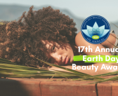 17th Annual Earth Day Beauty Awards